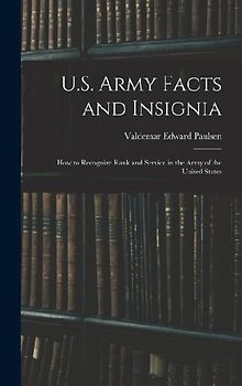 U.S. Army Facts and Insignia