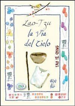 Lao Tzu. La via del cielo