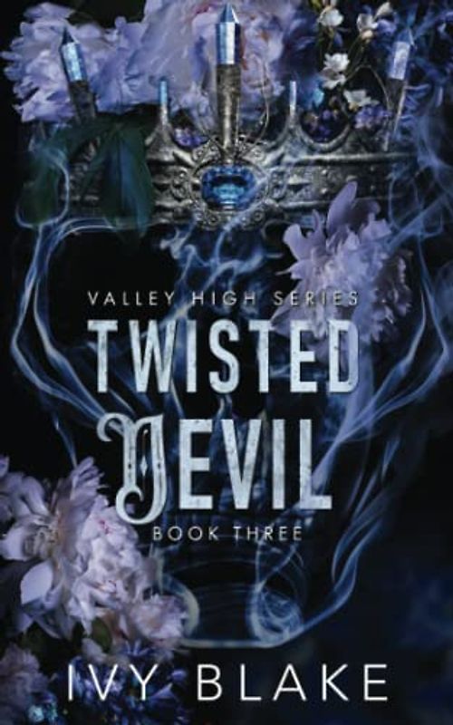Twisted Devil: A High School Bully Romance (Valley High, Band 3)