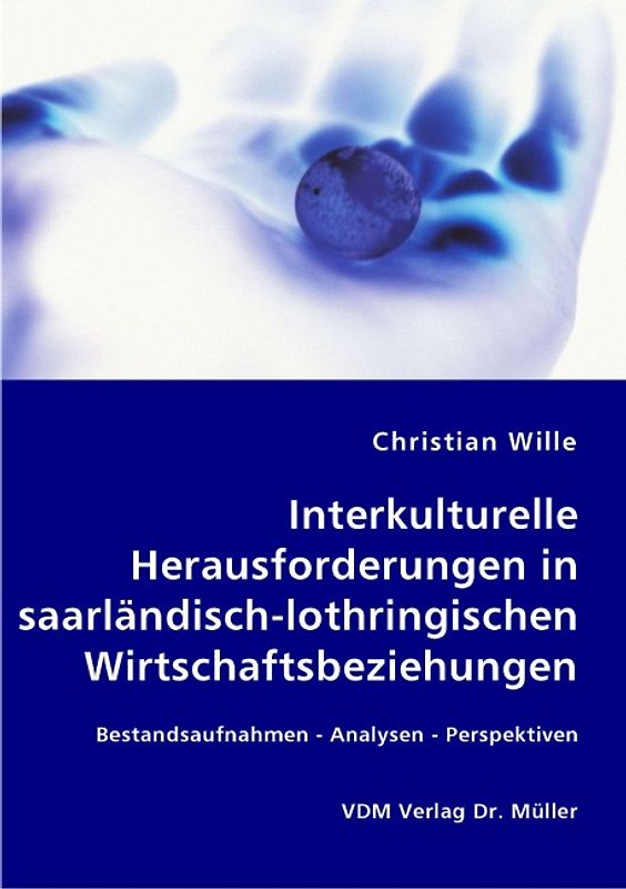 Interkulturelle Herausforderungen in saarländisch-lothringischen Wirtschaftsbeziehungen