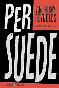 Per-Suede: Jack : Touring With Suede 1996-1997