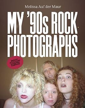 Melissa Auf Der Maur: My '90s Rock Photographs