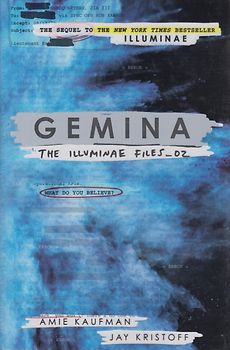 The Illuminae Files: Band 2 - Gemina - Amie Kaufman & Jay Kristoff [Hardcover]