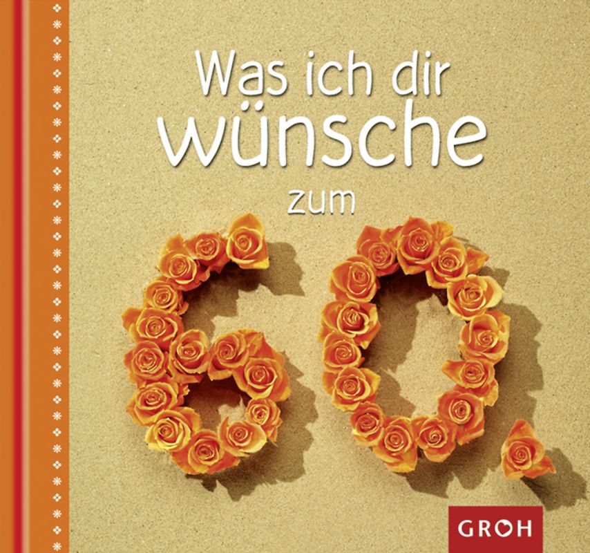 Was ich dir wünsche zum 60.