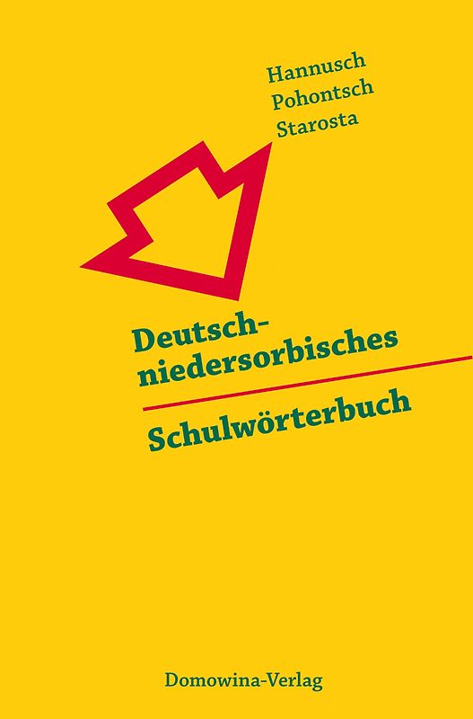 Deutsch-niedersorbisches Schulwörterbuch/Nimsko-dolnoserbski šulski słownik