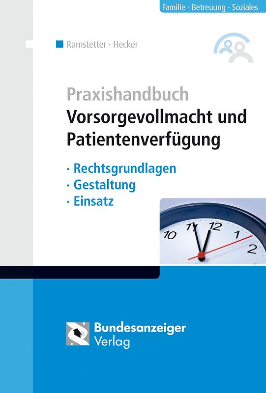 Praxishandbuch Vorsorgevollmacht und Patientenverfügung (1. Auflage)