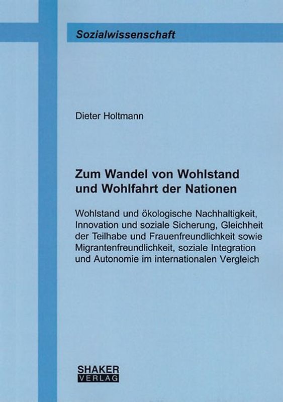 Zum Wandel von Wohlstand und Wohlfahrt der Nationen