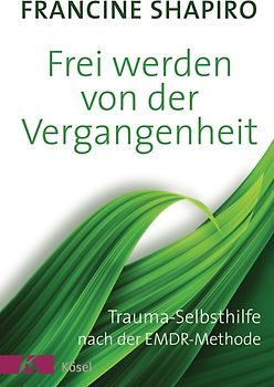 Frei werden von der Vergangenheit