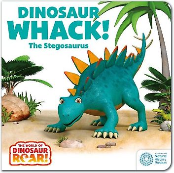 The World of Dinosaur Roar!: Dinosaur Whack! The Stegosaurus: Book 7
