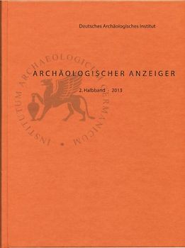 Archäologischer Anzeiger / Archäologischer Anzeiger 2013/2