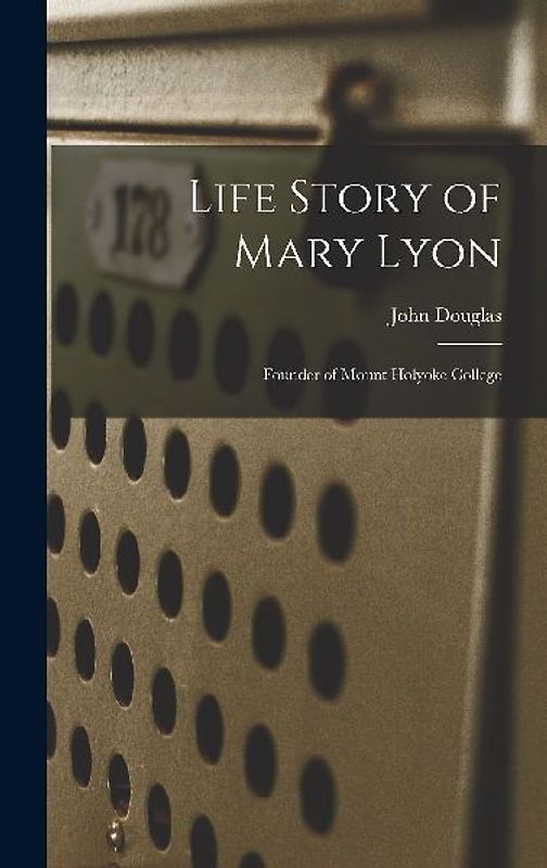 Life Story of Mary Lyon