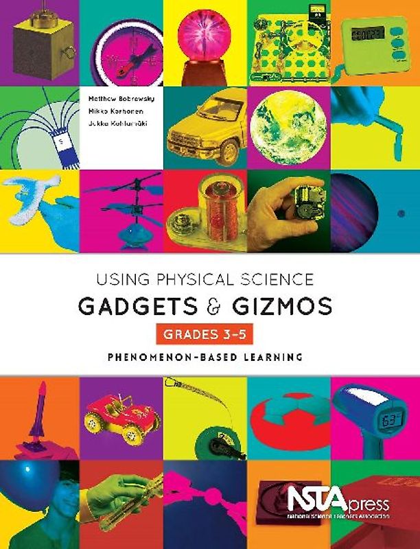 Using Physical Science Gadgets and Gizmos, Grades 3-5