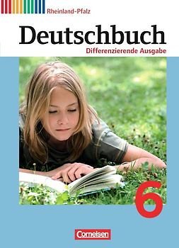 Deutschbuch - Sprach- und Lesebuch - Differenzierende Ausgabe Rheinland-Pfalz 2011 - 6. Schuljahr