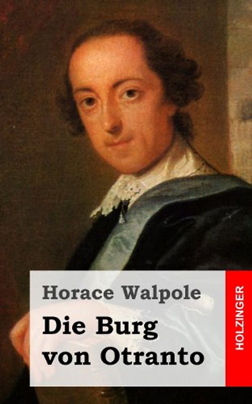 Die Burg von Otranto - Walpole, Horace