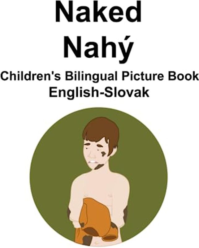 English-Slovak Naked / Nahý Children's Bilingual Picture Book
