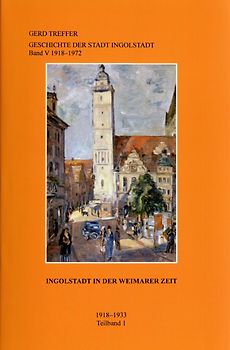 Geschichte der Stadt Ingolstadt / Ingolstadt in der Weimarer Zeit