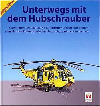 Unterwegs mit dem Hubschrauber