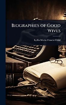 Biographies of Good Wives