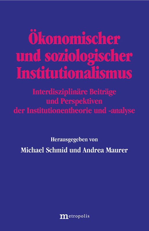 Ökonomischer und soziologischer Institutionalismus