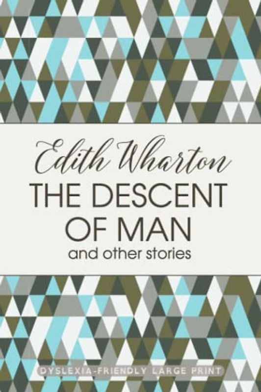 The Descent of Man (Dyslexia-Friendly Large Print Edition)