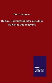 Kultur- und Sittenbilder aus dem Sultanat des Westens