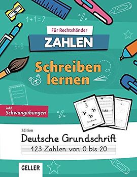 GELLER's Schreibenlernen - Zahlen und Schwungübungen, Edition Grundschrift: | Zahlen von 0 bis 20 | Übungsheft für Schreibunterlage ab 4 Jahre, ... Grundschule | Vorschulblock, Vorschulbuch