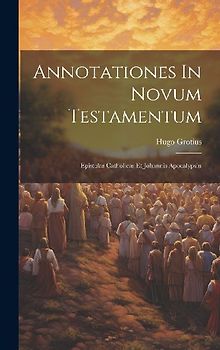 Annotationes In Novum Testamentum: Epistolas Catholicas Et Johannis Apocalypsin