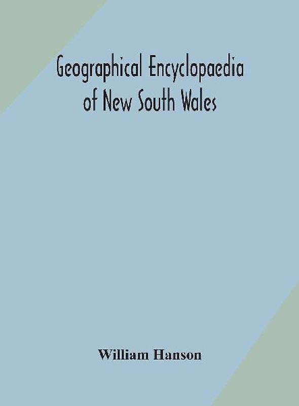 Geographical encyclopaedia of New South Wales