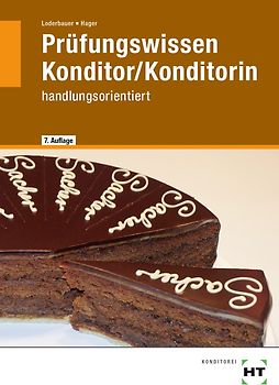 Prüfungswissen Konditor/Konditorin