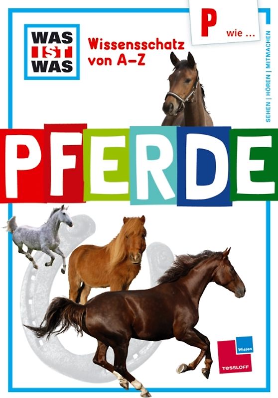 Was ist was Wissensschatz von A-Z: P wie ... Pferde