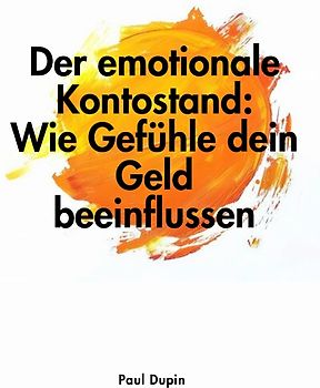 Der emotionale Kontostand:
