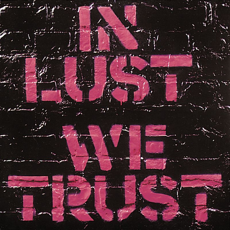 the Ark - In Lust We Trust