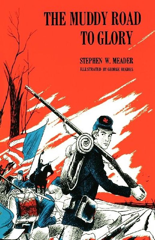 The Muddy Road To Glory