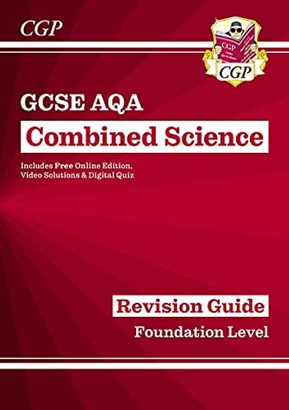 New GCSE Combined Science AQA Revision Guide - Foundation includes Online Edition, Videos & Quizzes: perfect for the 2022 and 2023 exams (CGP GCSE Combined Science 9-1 Revision)