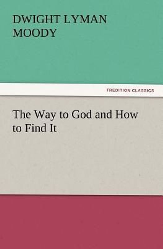 The Way to God and How to Find It