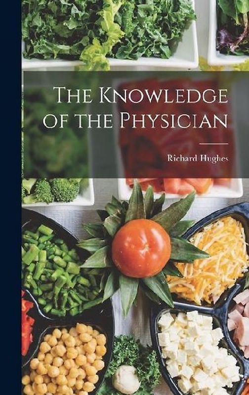 The Knowledge of the Physician