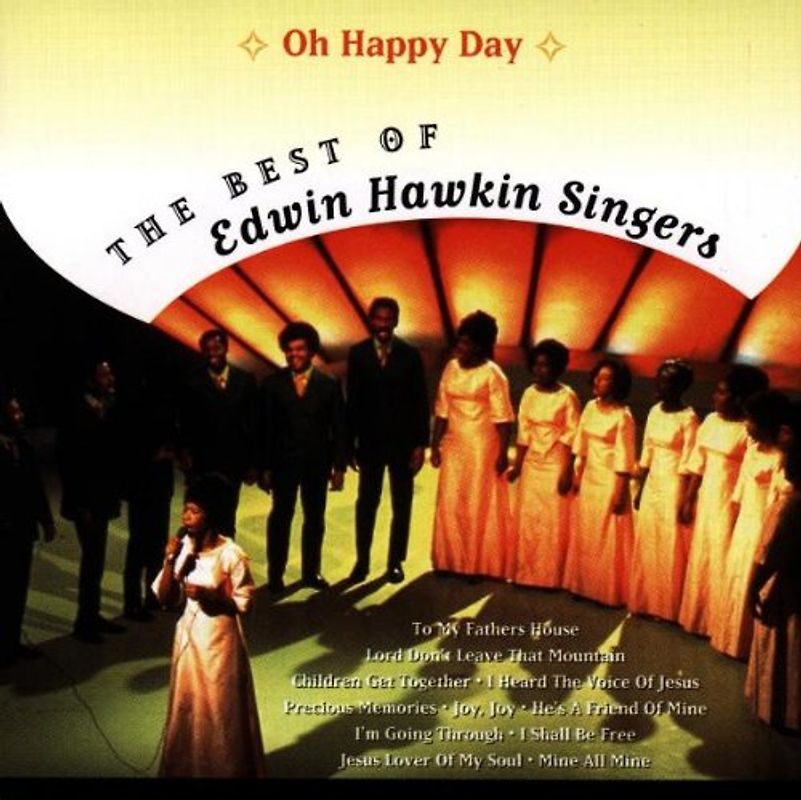 Edwin Singers Hawkins - Oh Happy Day - The Best of