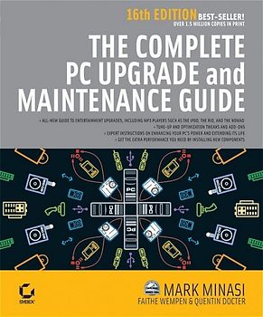 The Complete PC Upgrade and Maintenance Guide