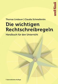 Die wichtigen Rechtschreibregeln