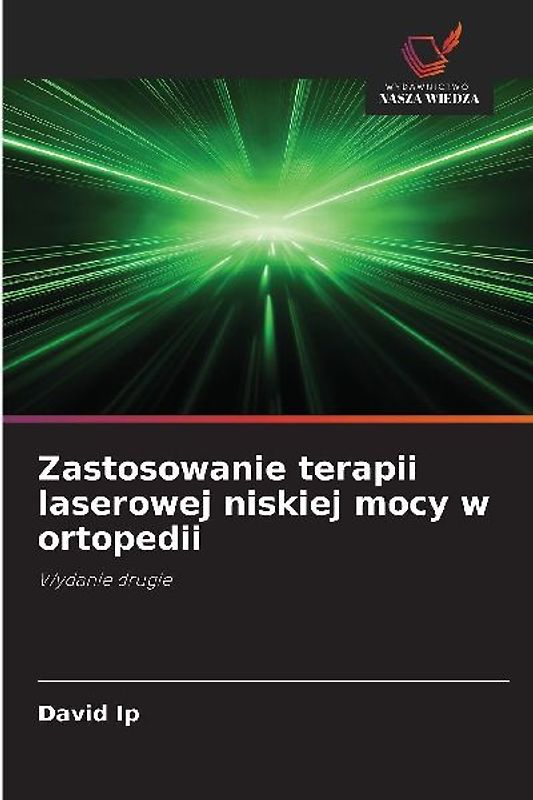 Zastosowanie terapii laserowej niskiej mocy w ortopedii