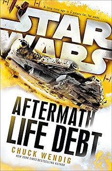 Life Debt: Aftermath (Star Wars) (Star Wars: The Aftermath Trilogy, Band 2)