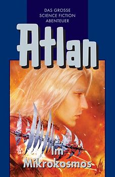 Atlan-Zeitabenteuer / Im Mikrokosmos