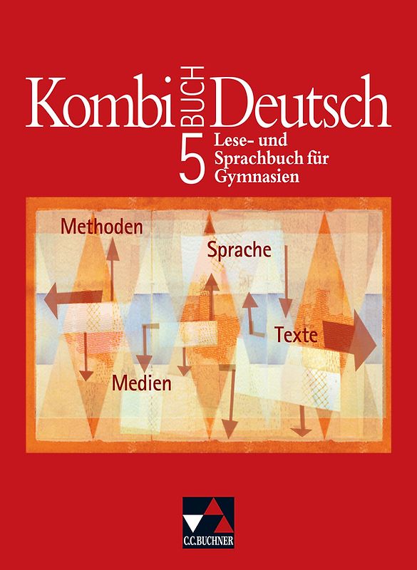 Kombi-Buch Deutsch - Lese- und Sprachbuch für Gymnasien / Kombi-Buch Deutsch - Bayern / Kombi-Buch Deutsch 5