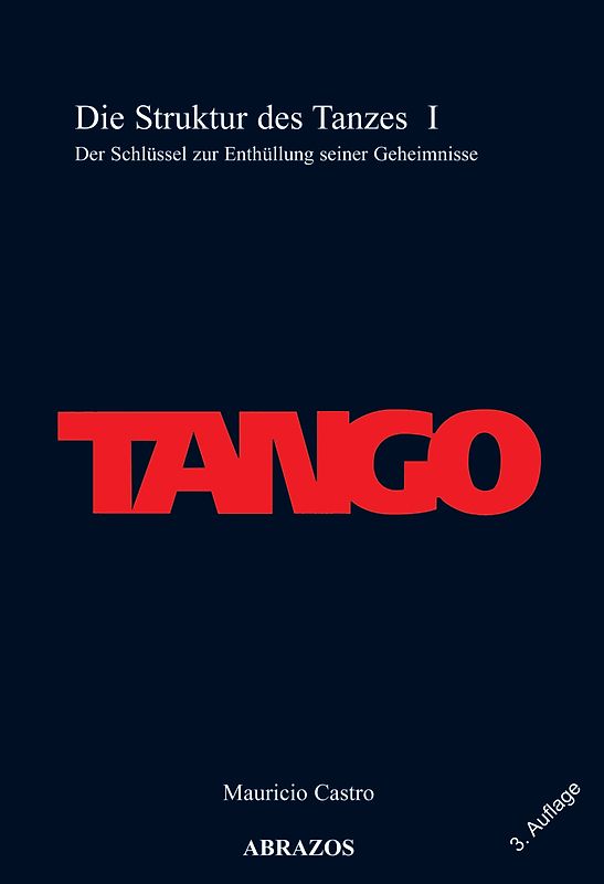 Tango. Die Struktur des Tanzes I
