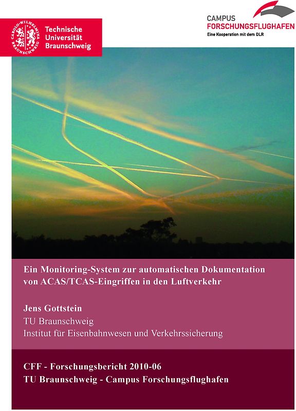 Ein Monitoring.System zur automatischen Dokumentation von ACAS/TCAS-Eingriffen in den Luftverkehr
