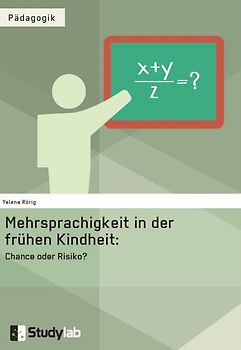 Mehrsprachigkeit in der frühen Kindheit: Chance oder Risiko?