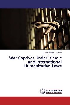 War Captives Under Islamic and International Humanitarian Laws