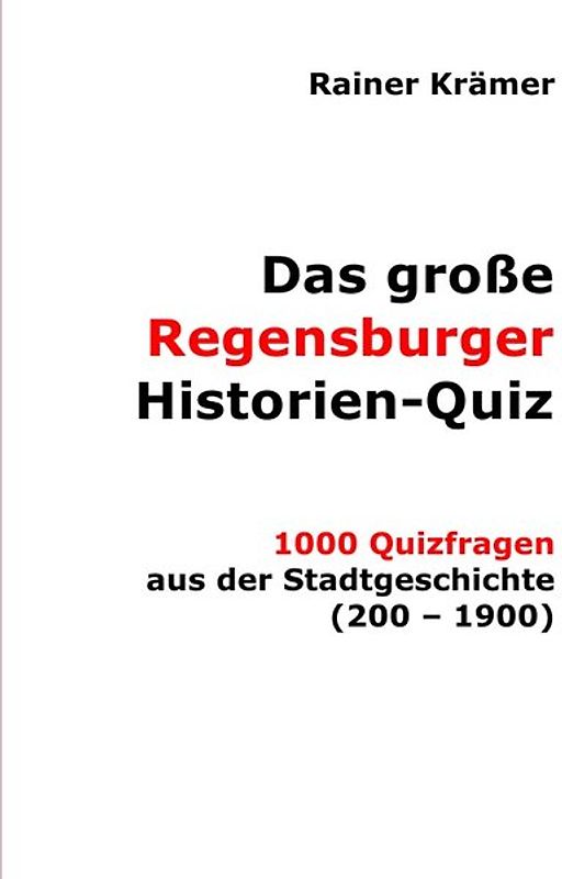 Das große Regensburger Historien-Quiz