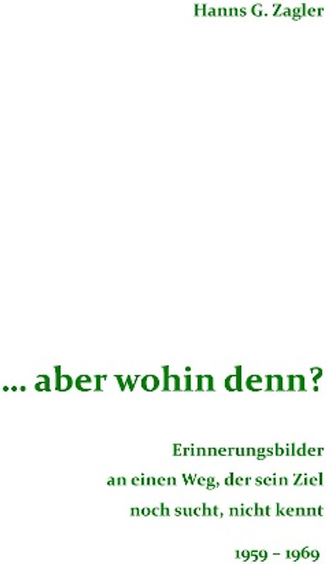 ... aber wohin denn?
