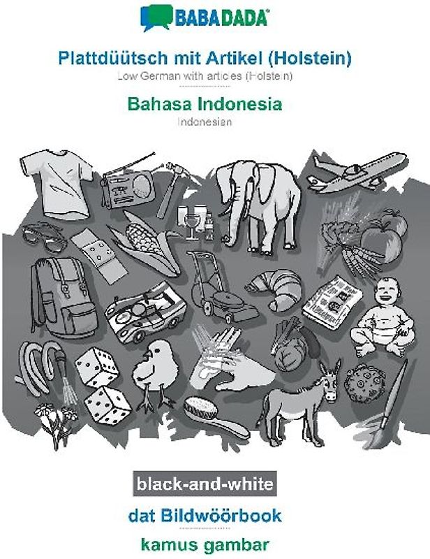 Plattdüütsch mit Artikel (Holstein) - Bahasa Indonesia, dat Bildwöörbook, BW